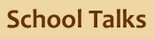 School Talks